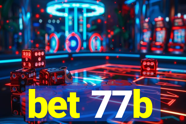 bet 77b